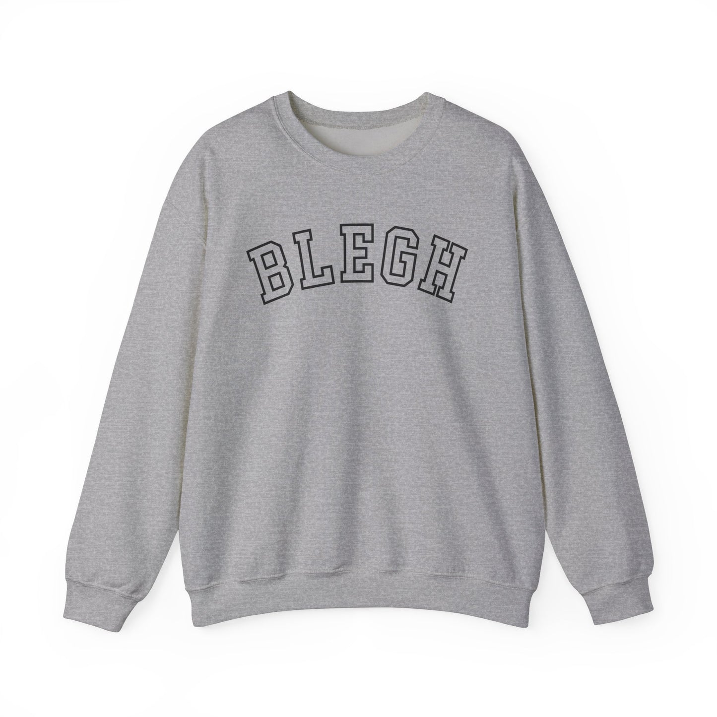 blegh crewneck sweatshirt