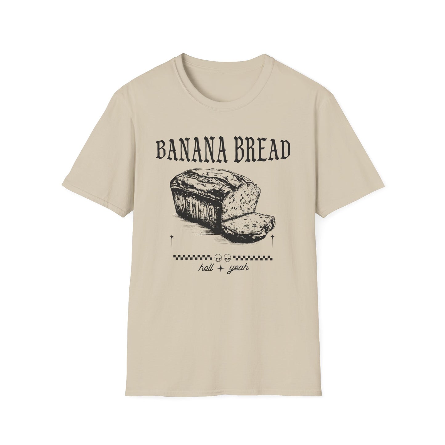 banana bread hell yeah tee