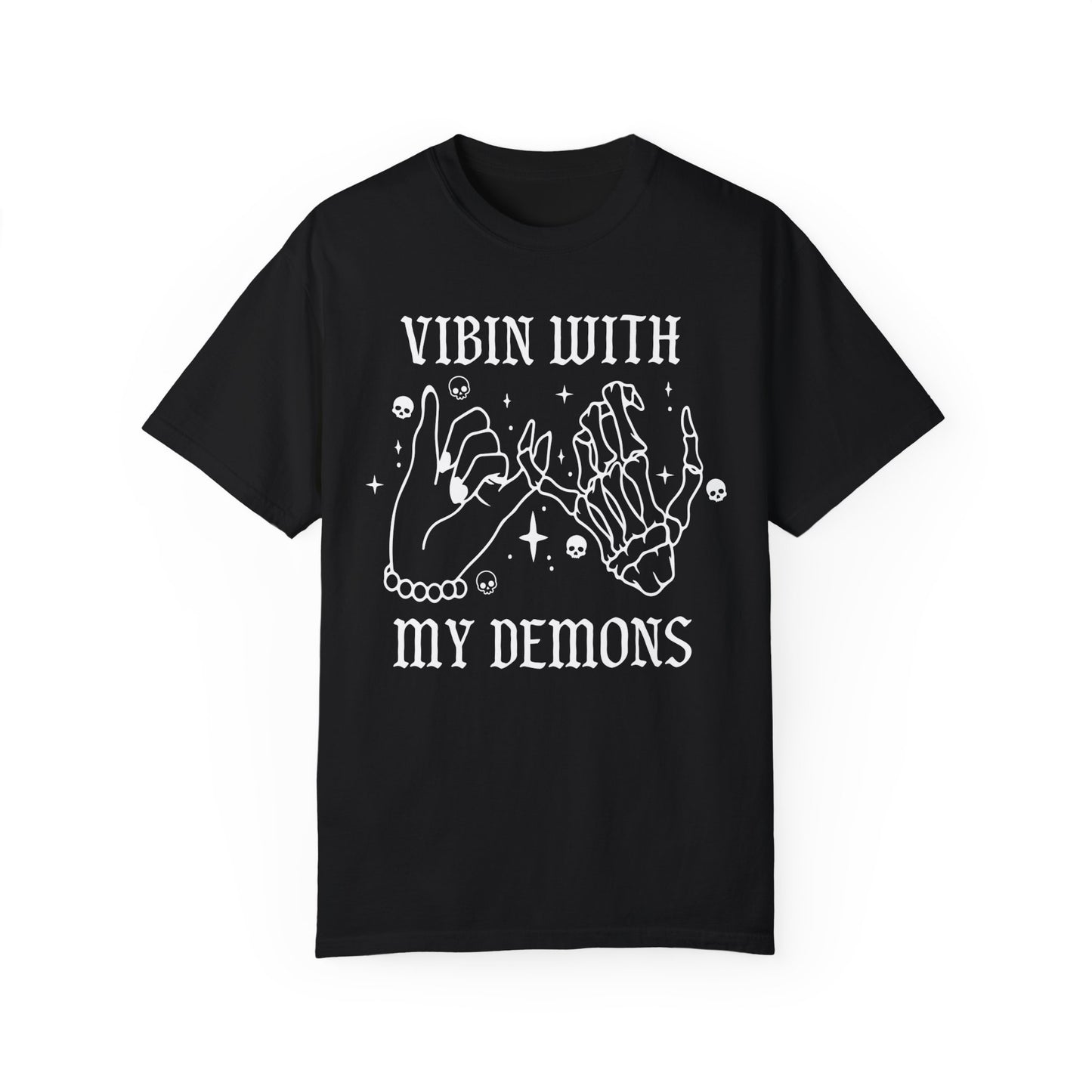 vibin with my demons - comfort colors tee