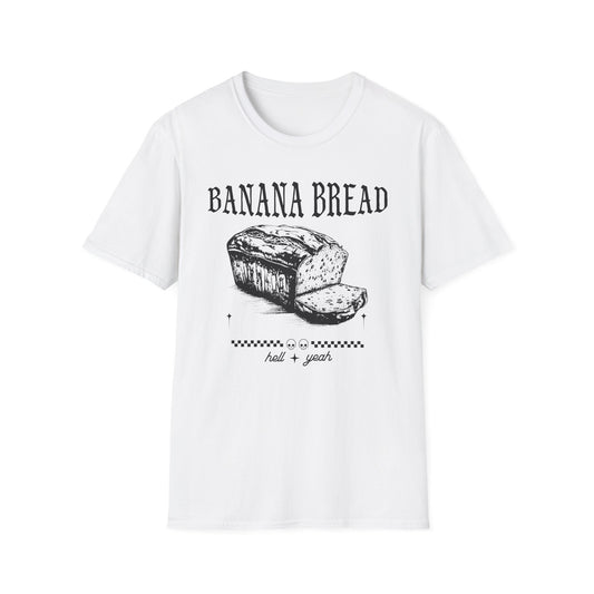 banana bread hell yeah tee